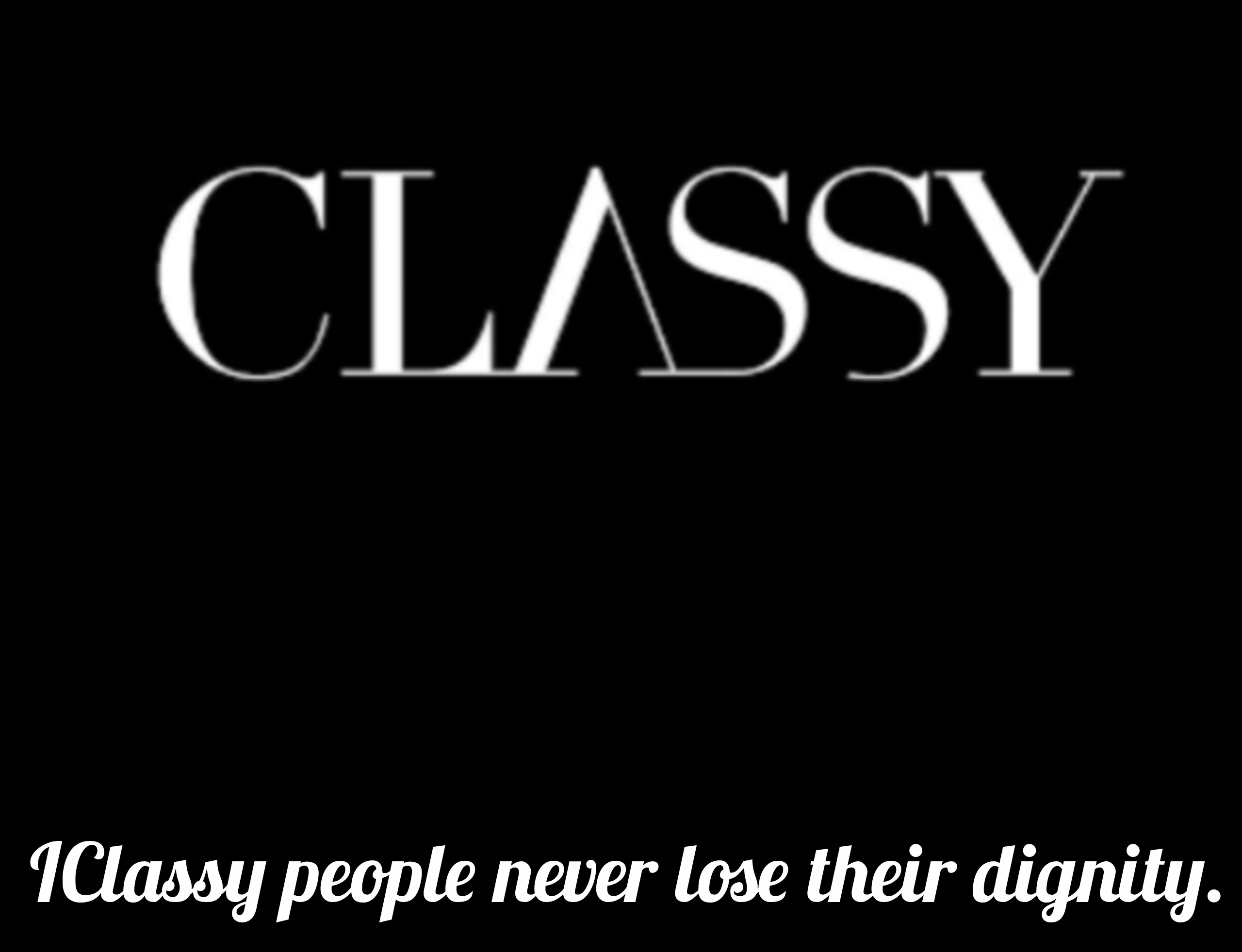 Classy Status in English | Best Classy Status Captions for Instagram, Classy Status Captions That Complement Your Fashion Game, Instagram Captions, Create a Classy Instagram Bio, Look Elegant and Classy Quotes on Every Occasion Classy Definition and Meaning in English